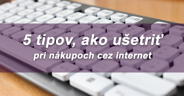 Nakupujete na Vianoce? 5 tipov, ako ušetriť pri nákupoch cez internet